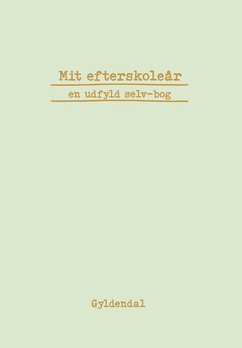 Mit Efterskoleår - En Udfyld Selv-Bog
