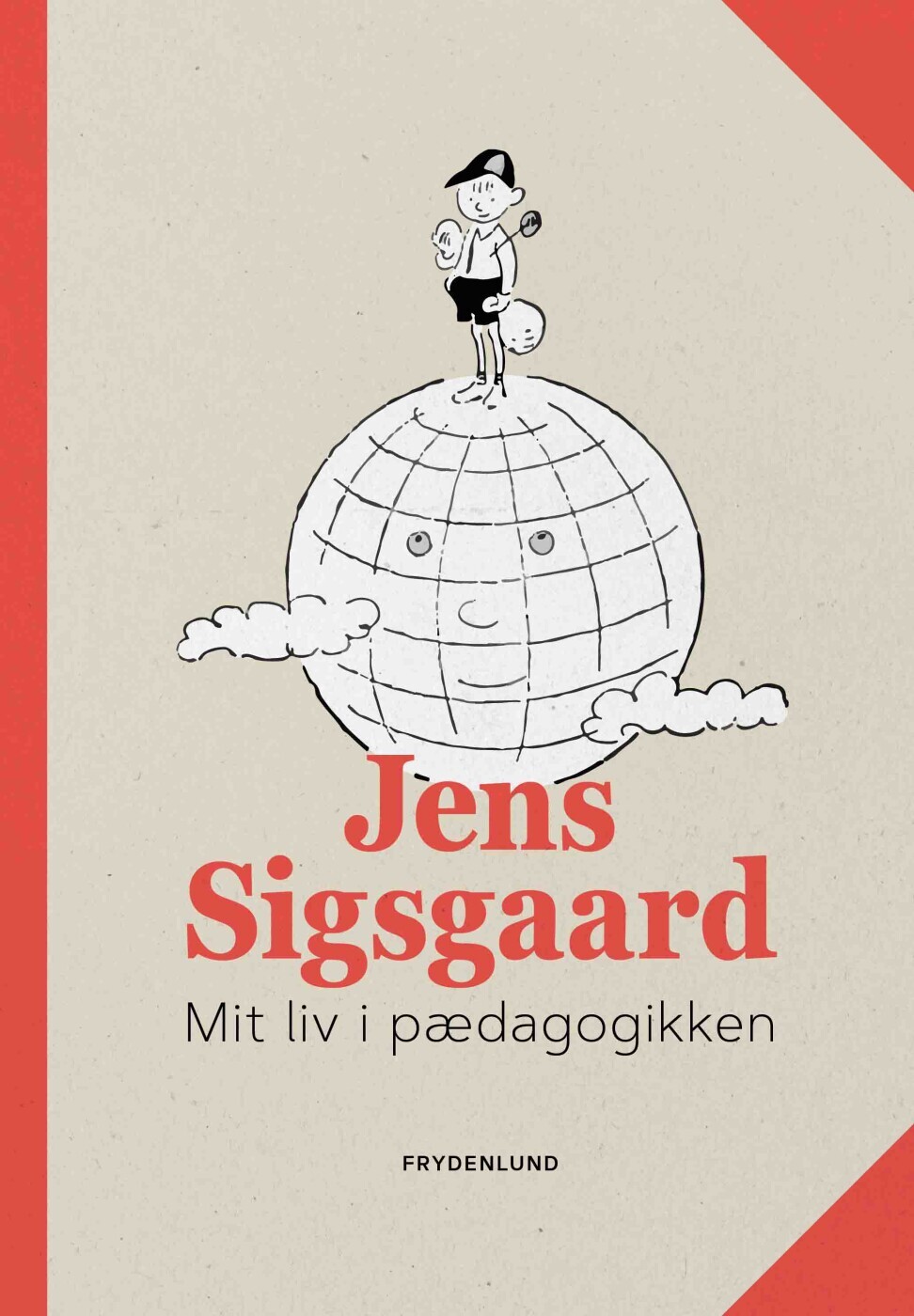 Jens Sigsgaard - Mit Liv I Pædagogikken