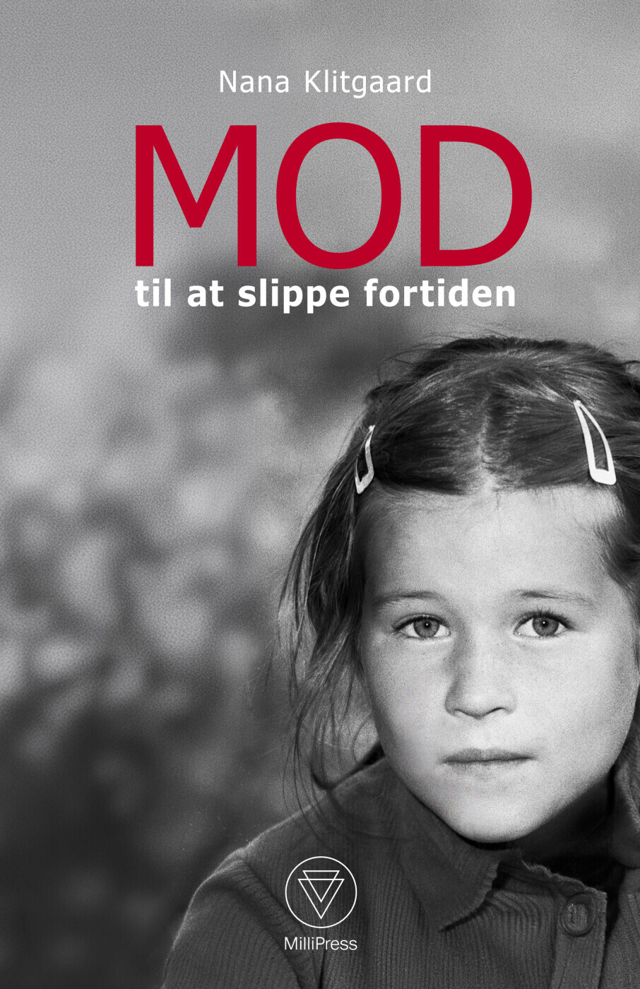 Mod Til At Slippe Fortiden