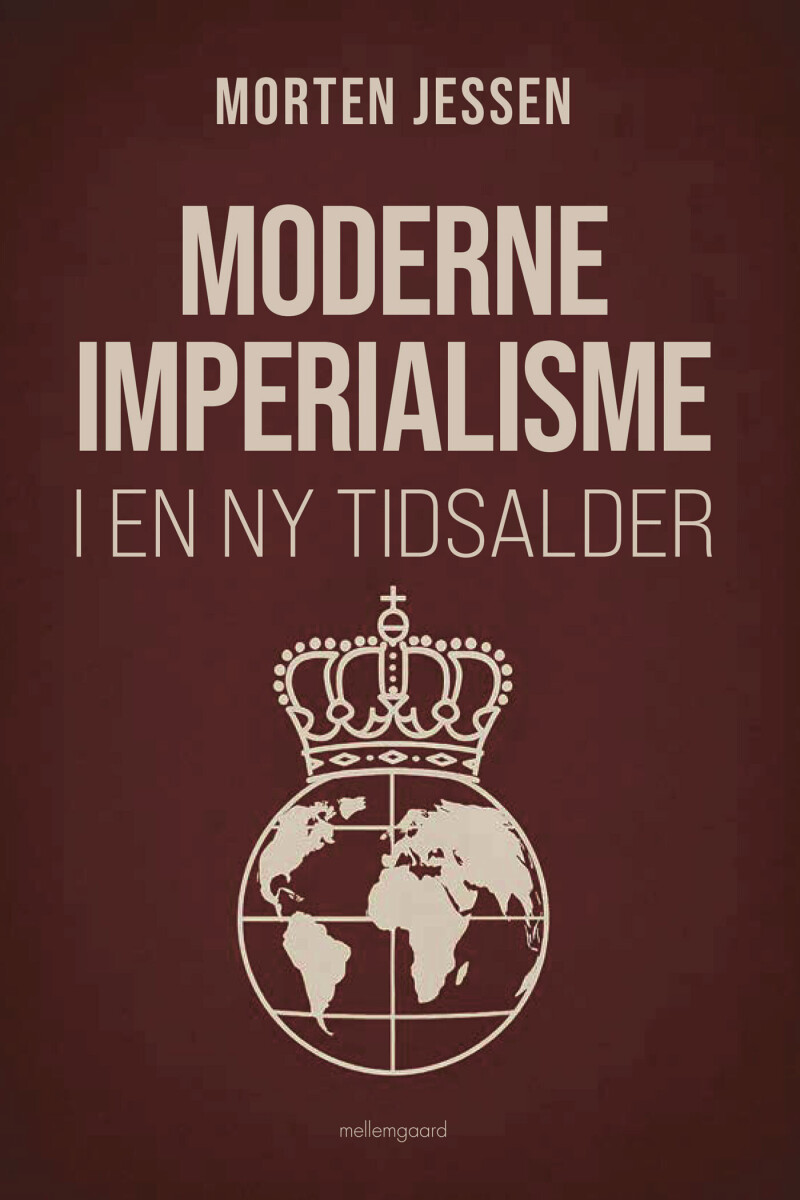 Moderne Imperialisme I En Ny Tidsalder