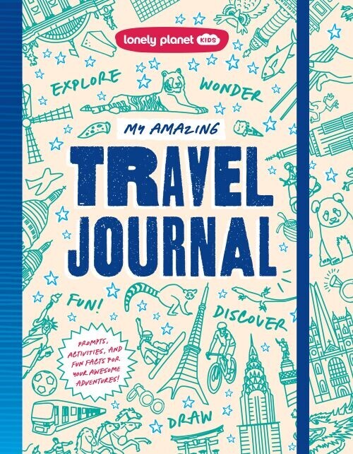 My Amazing Travel Journey - Lonely Planet Kids