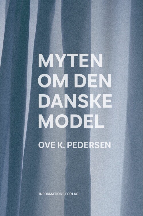 Myten Om Den Danske Model
