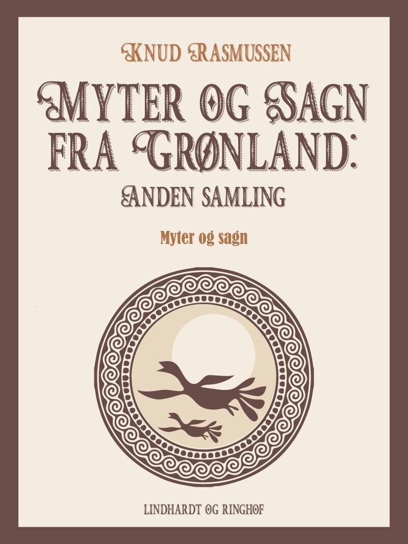 Myter Og Sagn Fra Grønland Anden Samling
