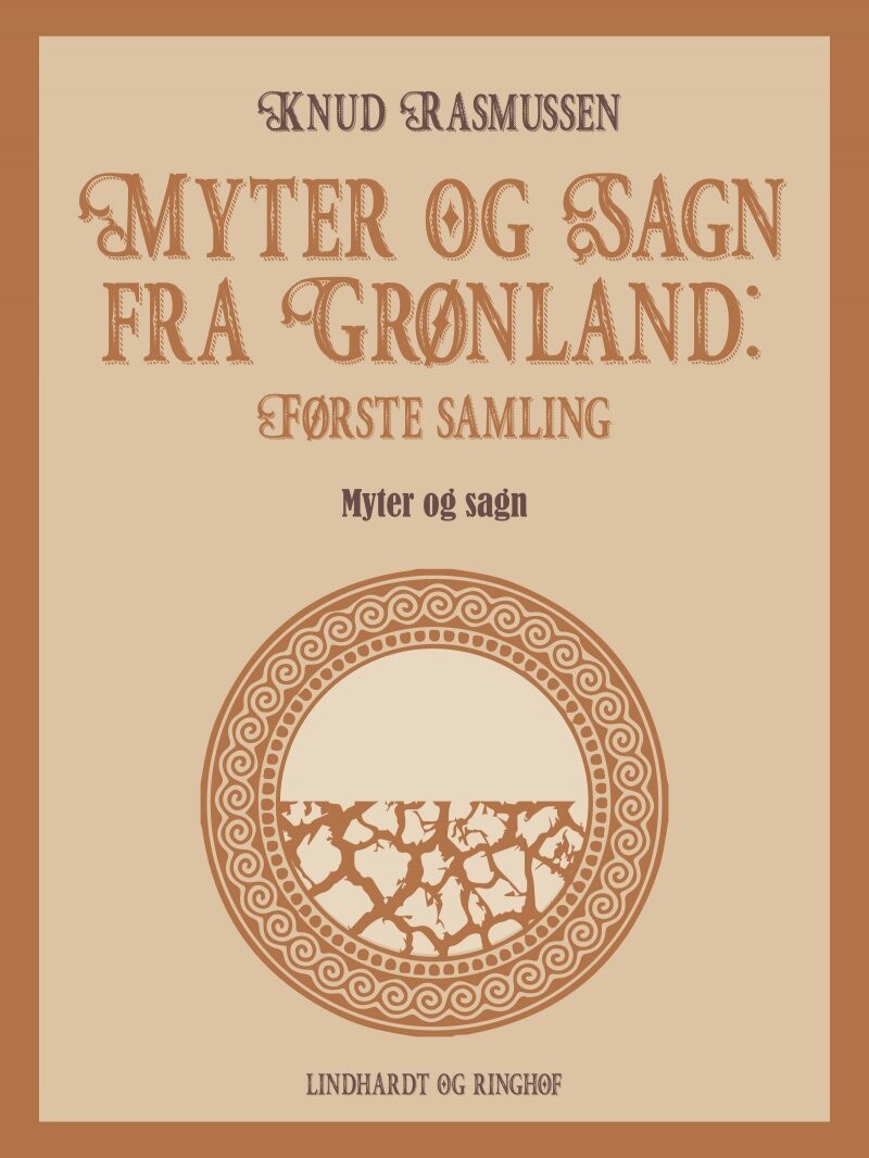 Myter Og Sagn Fra Grønland Første Samling