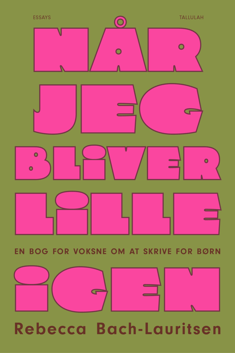 Når Jeg Bliver Lille Igen