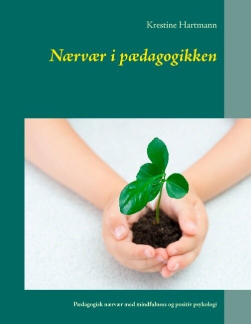 Nærvær I Pædagogikken