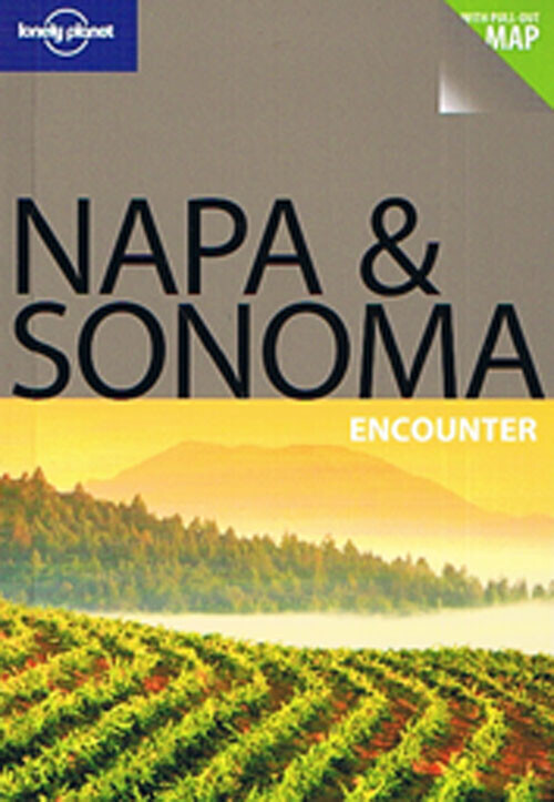 Napa Sonoma Encounter - Lonely Planet