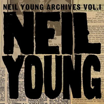 Neil Young - Neil Young Archives Vol I