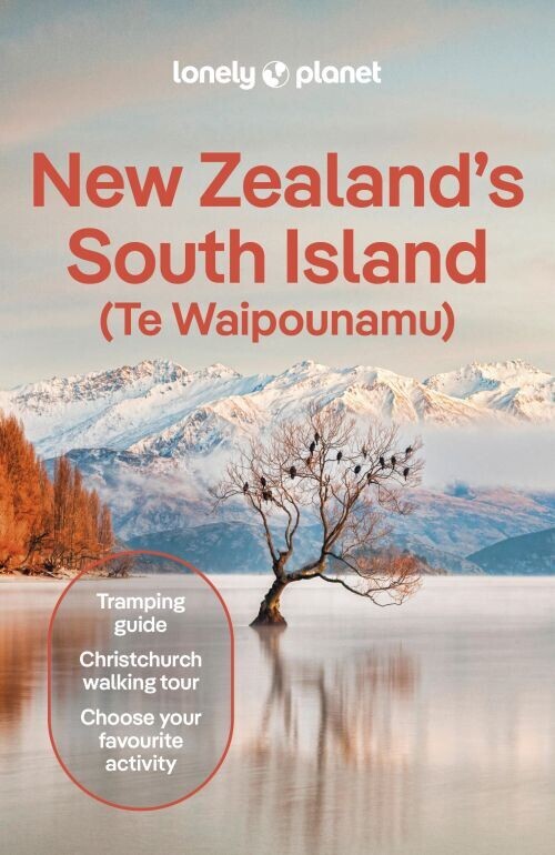 New Zealand S South Island - Lonely Planet