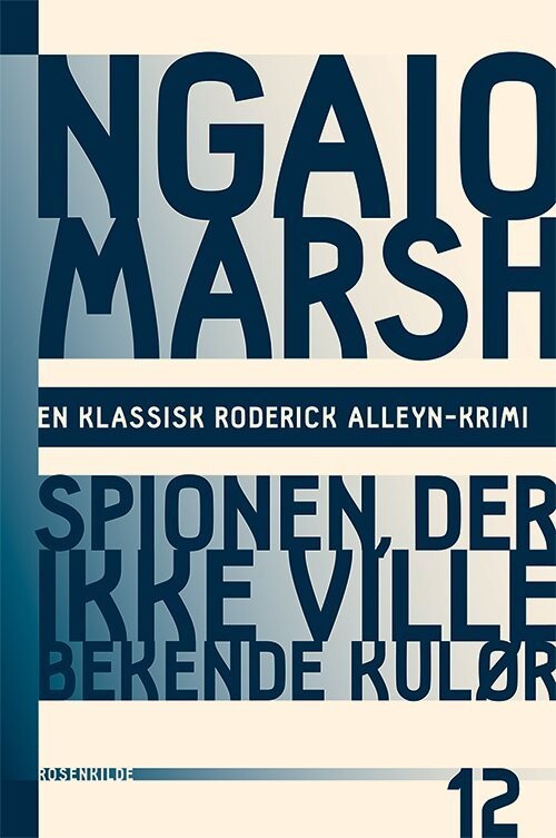 Ngaio Marsh 12 - Spionen Der Ikke Ville Bekende Kulør
