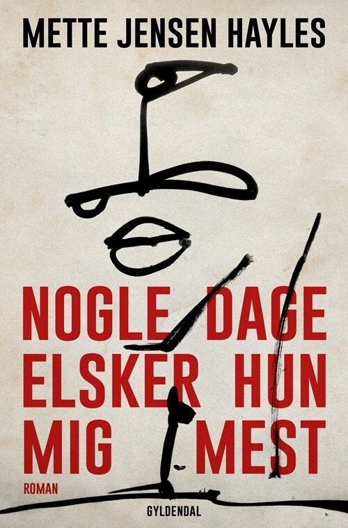 Nogle Dage Elsker Hun Mig Mest