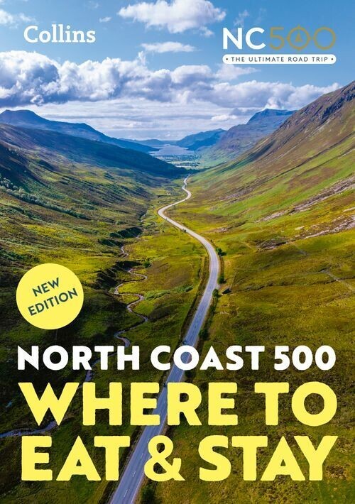 North Coast 500 Where To Eat And Stay Official Guide