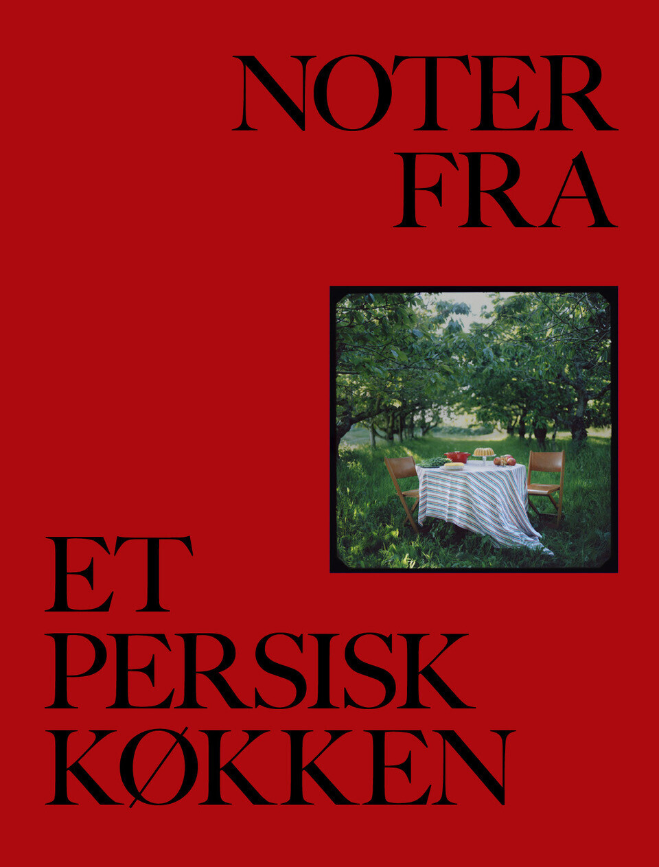 Noter Fra Et Persisk Køkken
