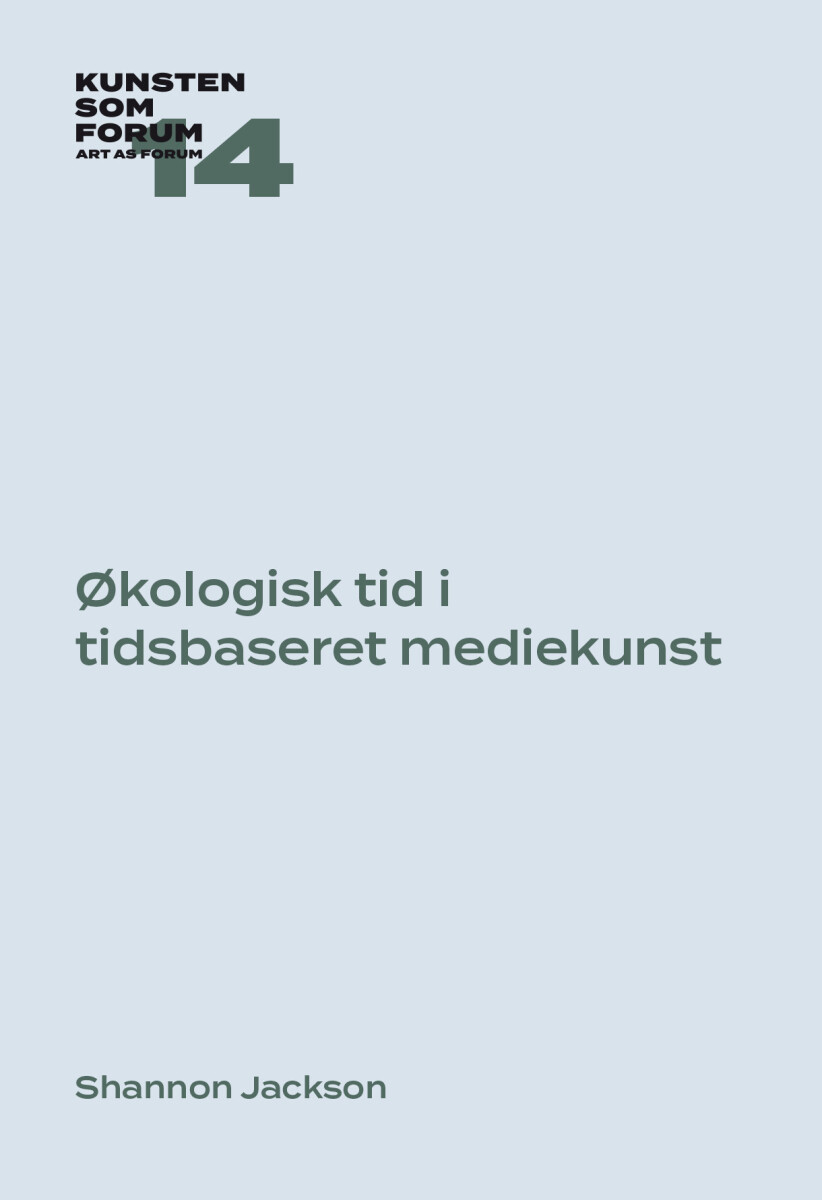 Økologisk Tid I Tidsbaseret Mediekunst