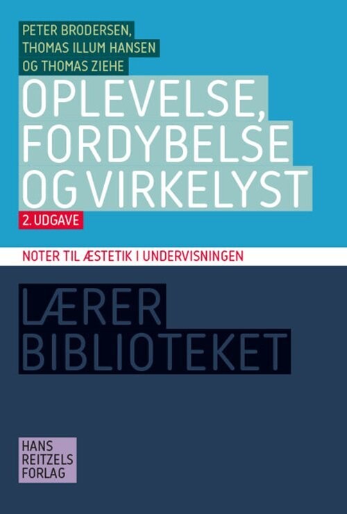 Oplevelse Fordybelse Og Virkelyst