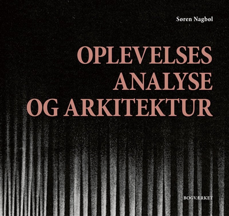 Oplevelsesanalyse Og Arkitektur