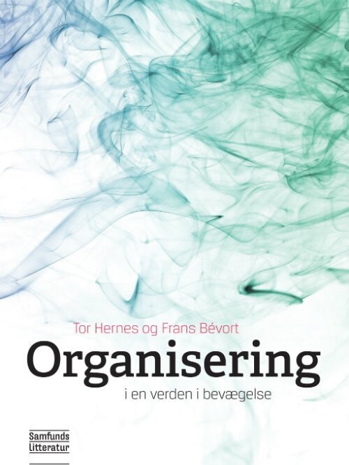 Organisering I En Verden I Bevægelse