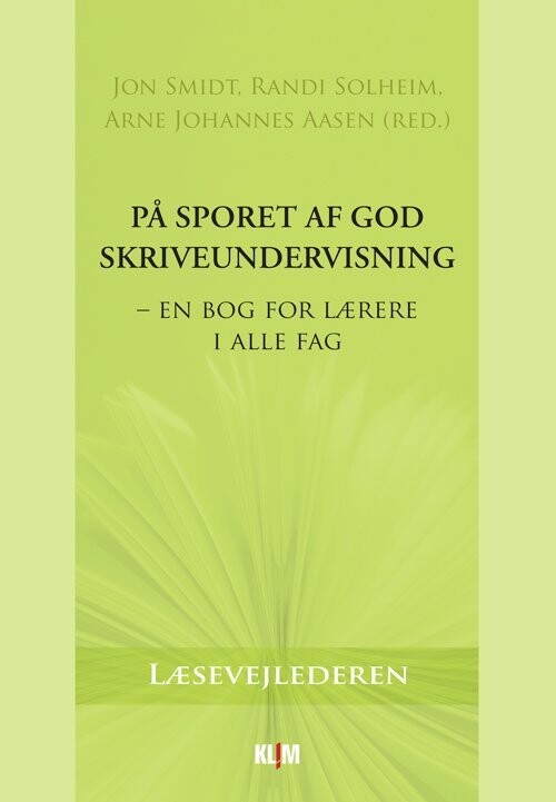På Sporet Af God Skriveundervisning - En Bog For Lærere I Alle Fag