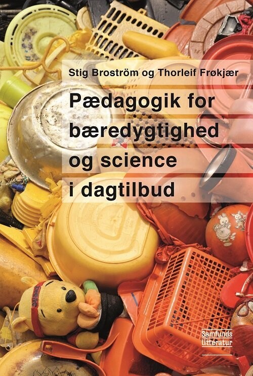 Pædagogik For Bæredygtighed Og Science I Dagtilbud