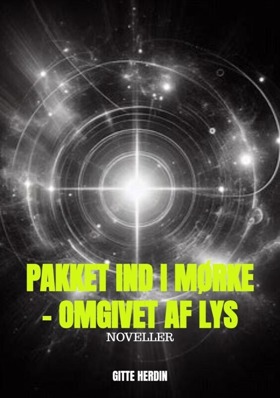 Pakket Ind I Mørke - Omgivet Af Lys