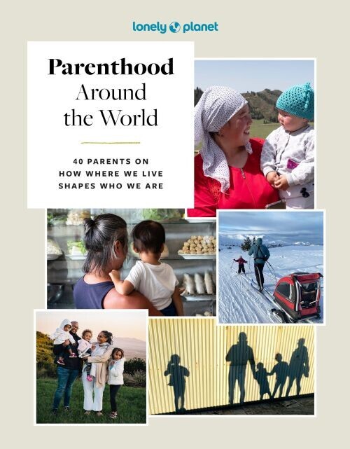 Parenthood Around The World - Lonely Planet