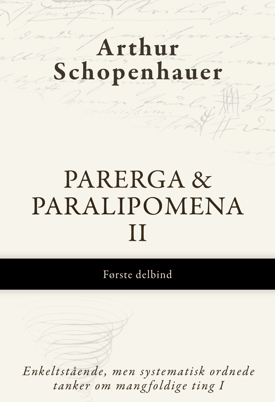 Parerga Paralipomena Ii - Første Delbind