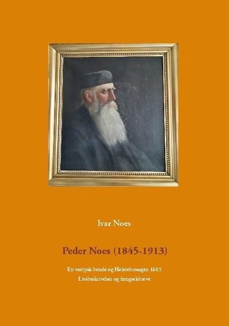 Peder Noes - 1845-1913