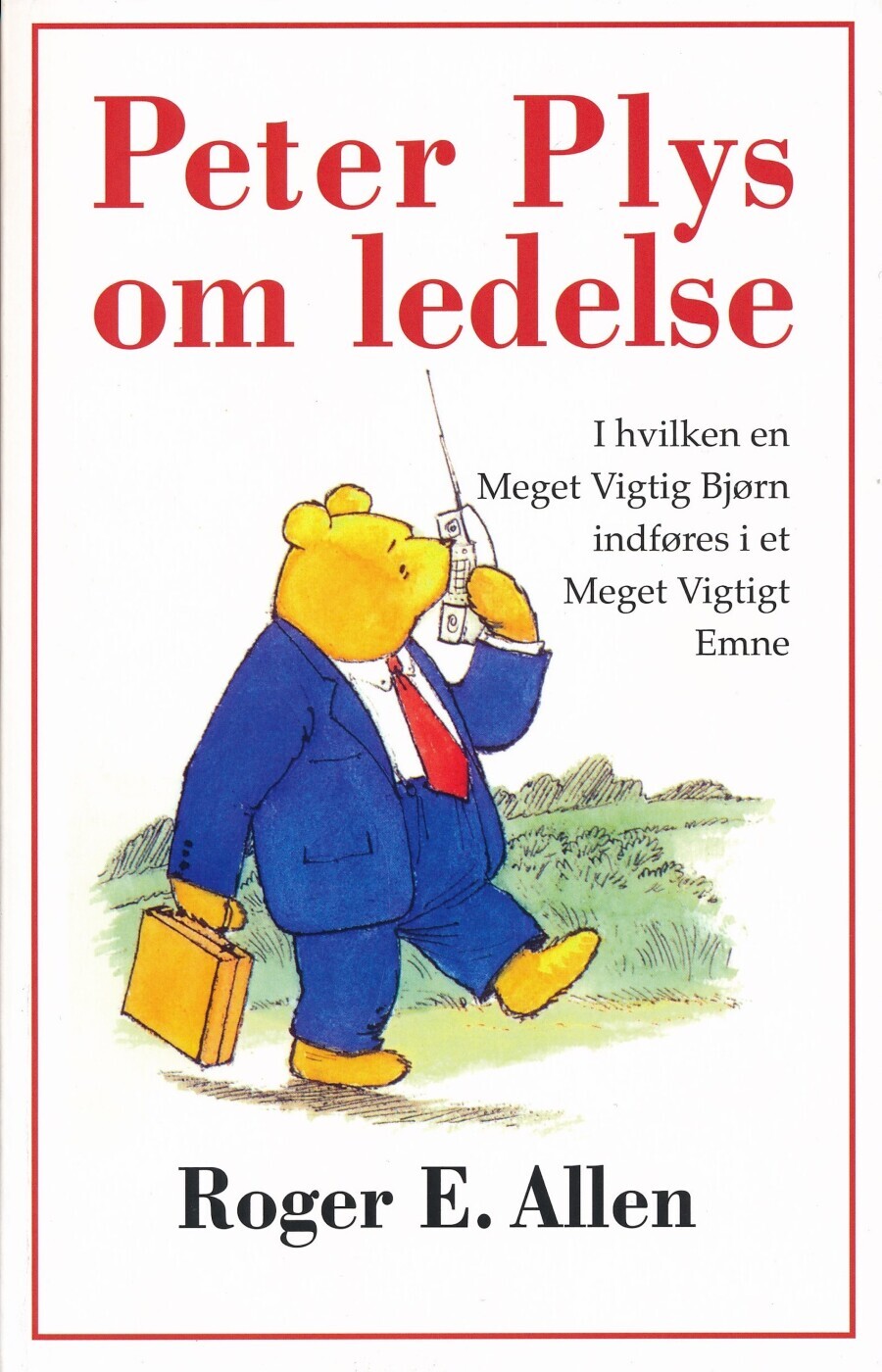 Peter Plys Om Ledelse