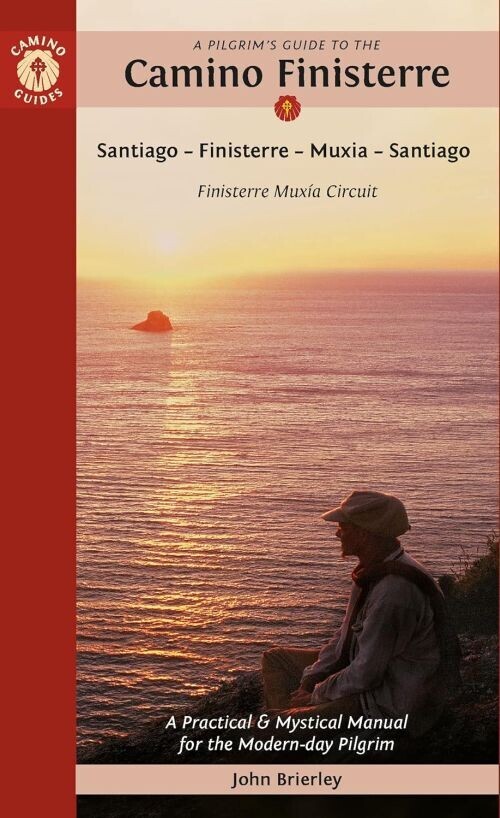 Pilgrim S Guide To The Camino Finisterre A Including Muxia Circuit