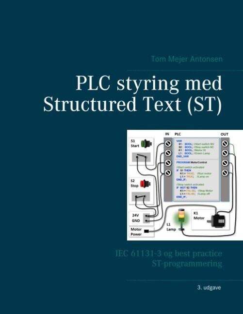 Plc Styring Med Structured Text - St - 3 Udgave