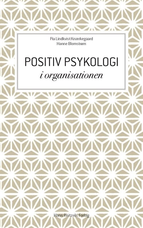 Positiv Psykologi I Organisationen