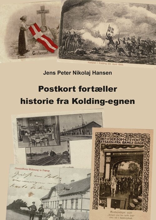 Dårligt humør twinkle nordøst Postkort Fortæller Historie Fra Kolding-egnen af Jens Peter Nikolaj Hansen  - Hæftet Bog - Gucca.dk