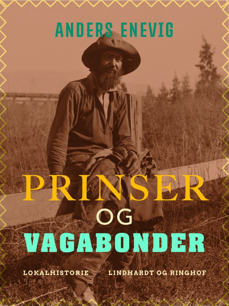 Prinser Og Vagabonder af Anders Enevig - Bog -