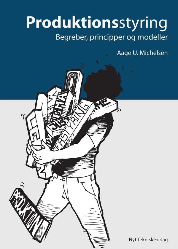 Produktionsstyring - Begreber Principper Og Modeller