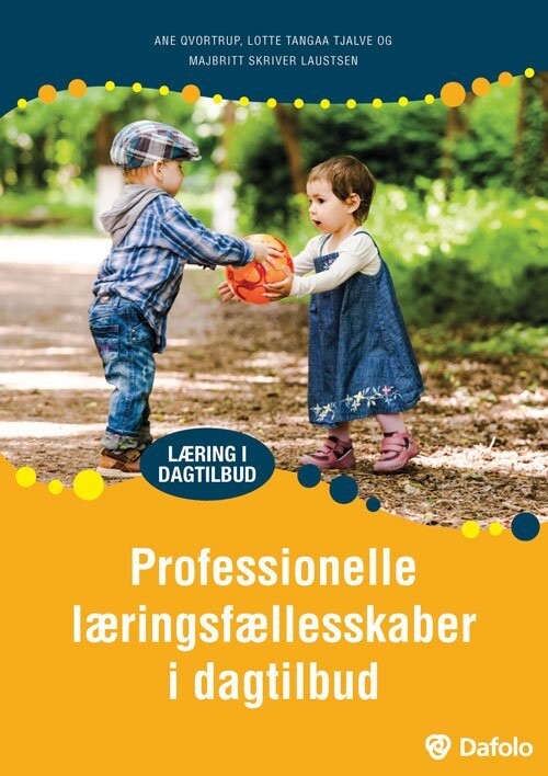 Professionelle Læringsfællesskaber I Dagtilbud