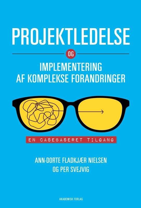 Projektledelse Og Implementering Af Komplekse Forandringer
