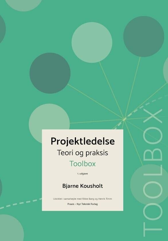 Projektledelse - Teori Og Praksis - Toolbox Af Bjarne Kousholt - Hæftet ...