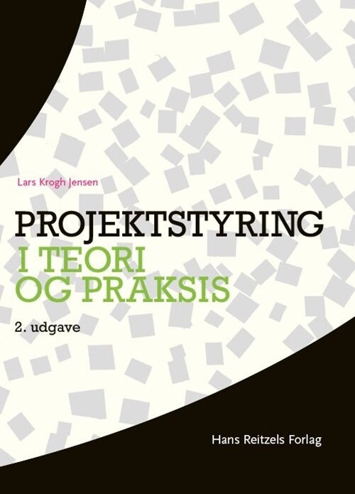 Projektstyring I Teori Og Praksis