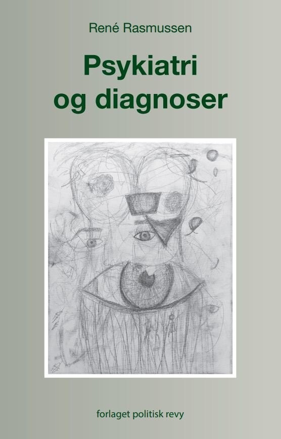 Psykiatri Og Diagnoser Af René Rasmussen - Hæftet Bog - Gucca.dk