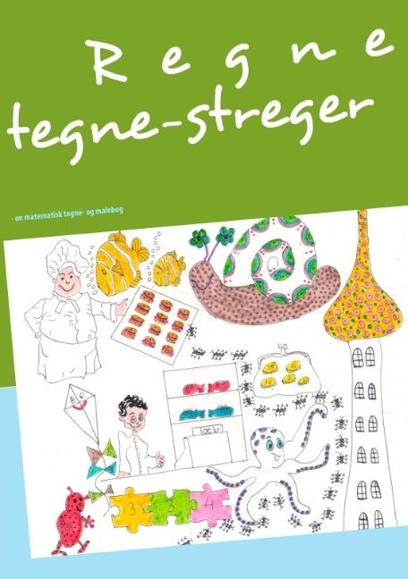 Regne-Tegne-Streger - En Matematisk Tegne- Og Malebog