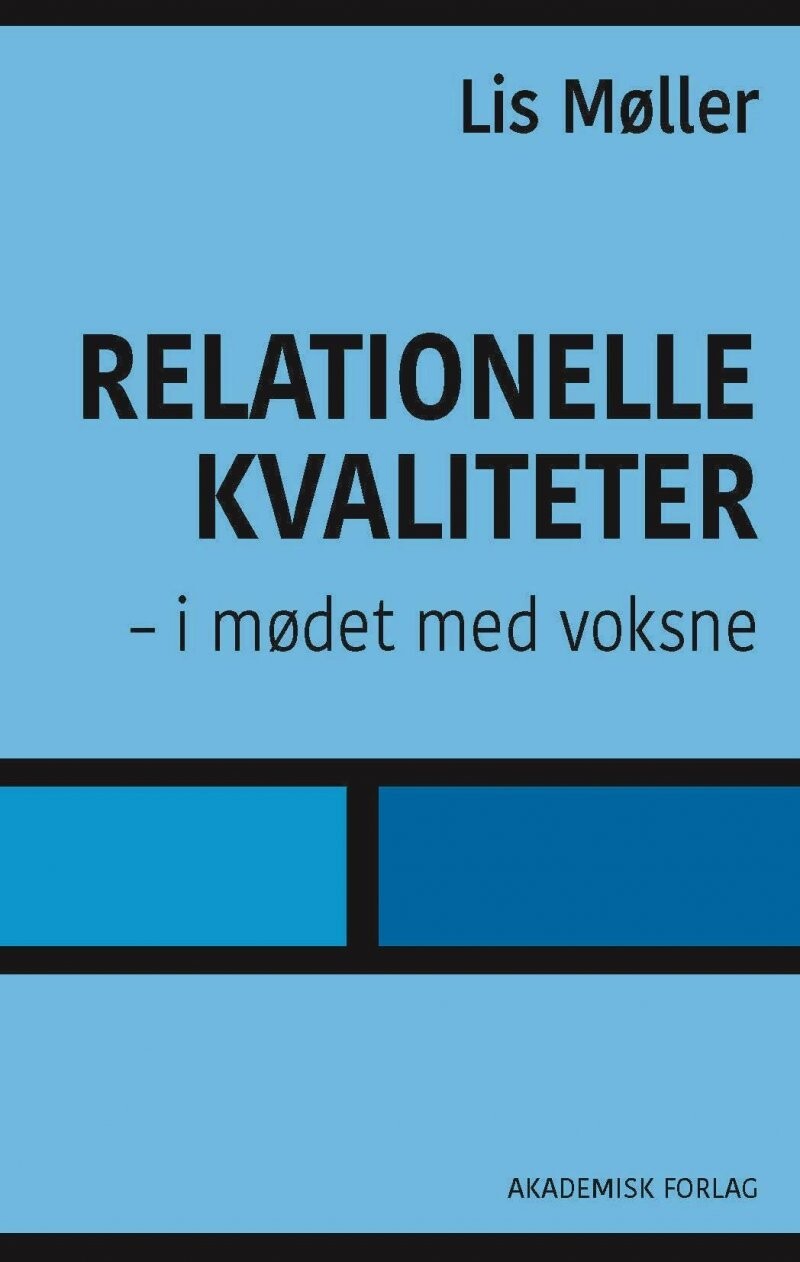Relationelle Kvaliteter - I Mødet Med Voksne