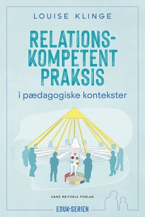 Relationskompetent Praksis