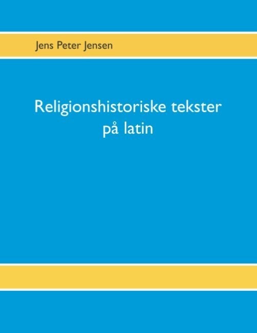 Religionshistoriske Tekster På Latin