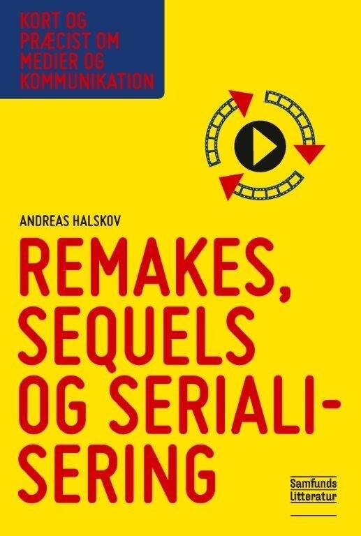 Remakes Sequels Og Serialisering