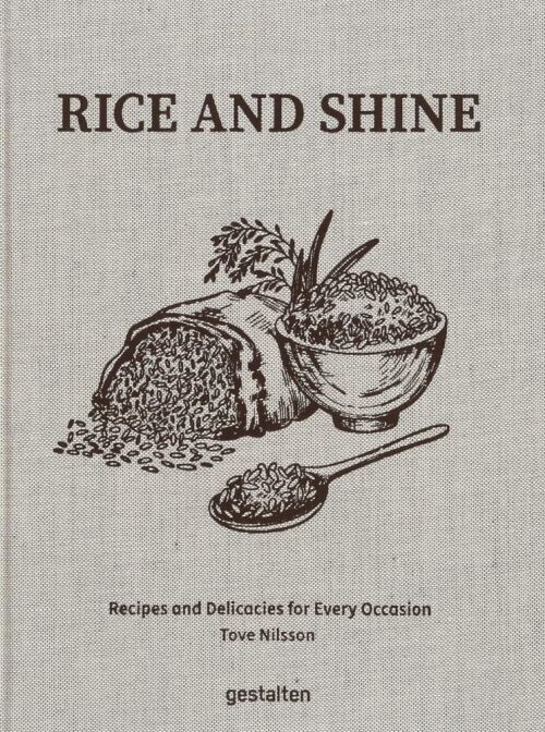 Rice And Shine Recipes And Delicacies For Every Occasion