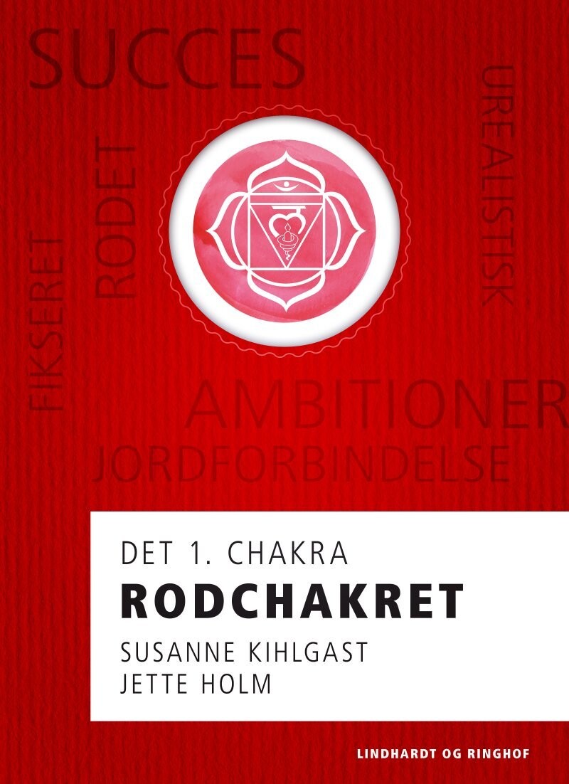 Rodchakret - Det 1 Chakra