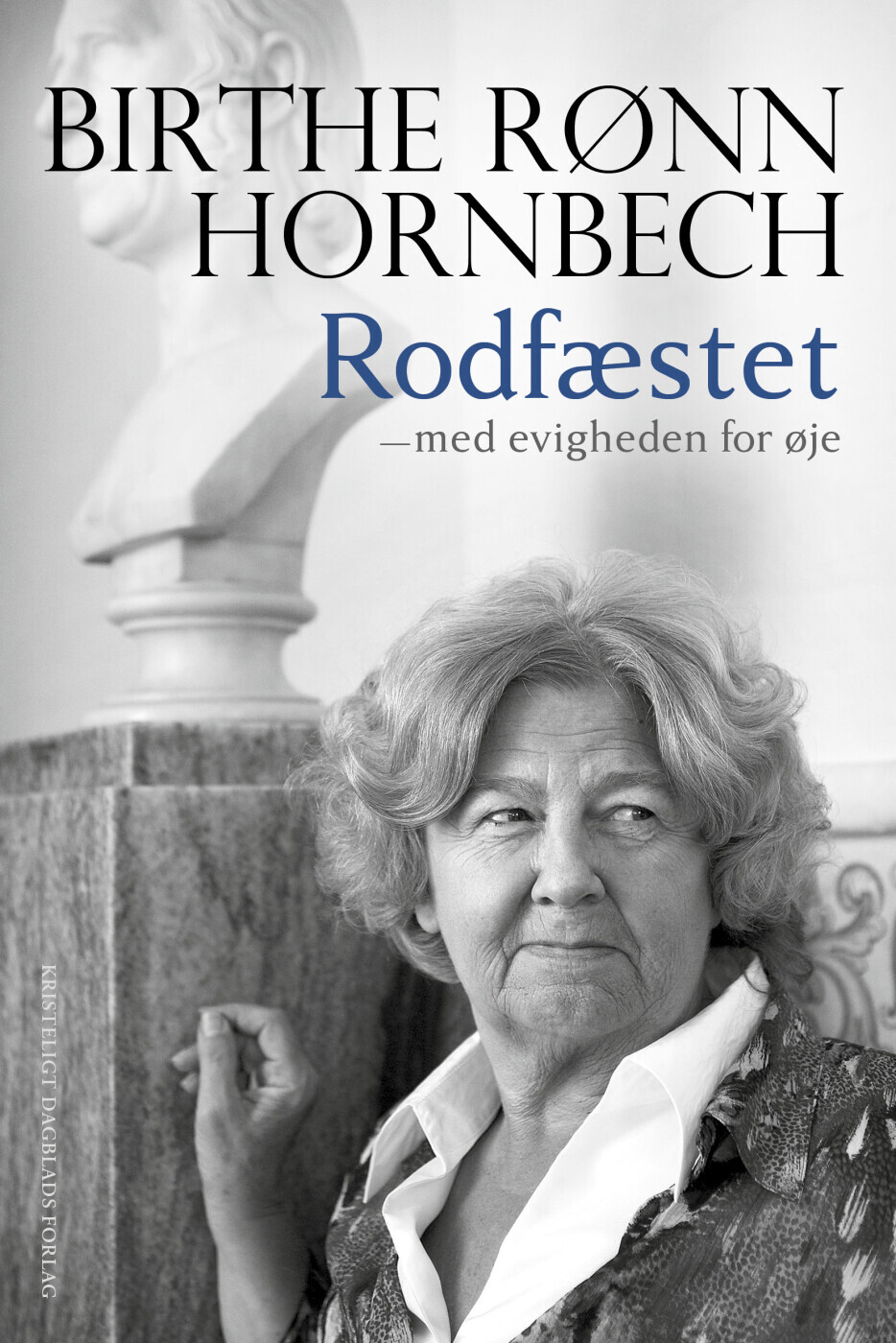 Rodfæstet - Med Evigheden For Øje