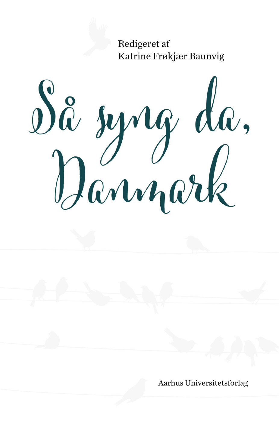 Så Syng Da Danmark