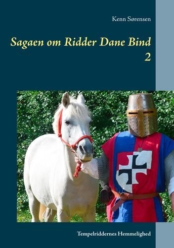 Sagaen Om Ridder Dane Bind 2