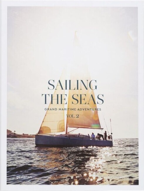 Sailing The Seas Vol 2 Grand Maritime Adventures